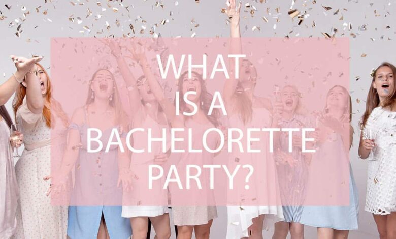 What Is A Bachelorette Party 1.jpg