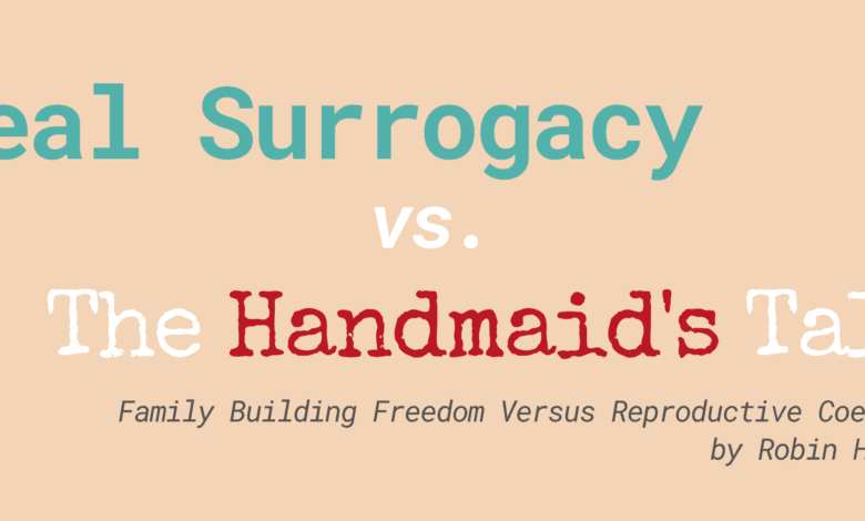 Real Surrogacy Vs. The Handmaids Tale.png