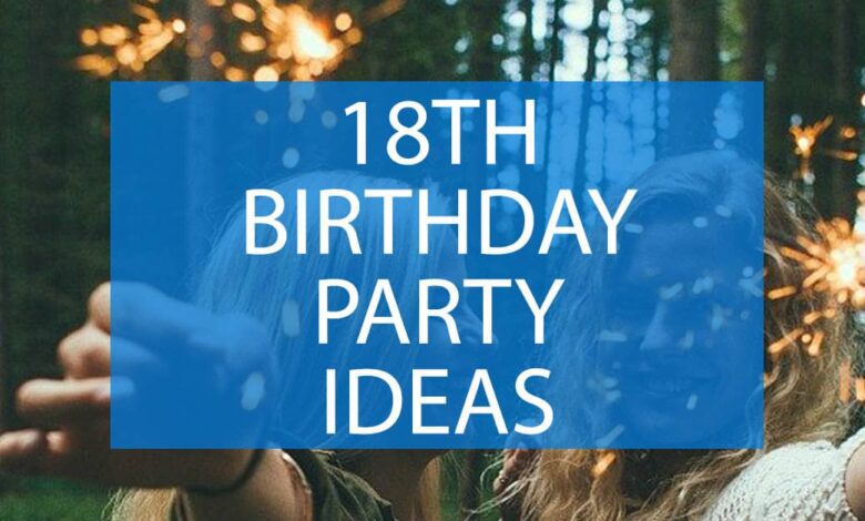 18th Birthday Party Ideas 1.jpg