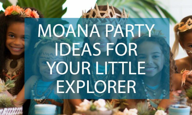 Epic Moana Party Ideas For Your Little Explorer.jpg