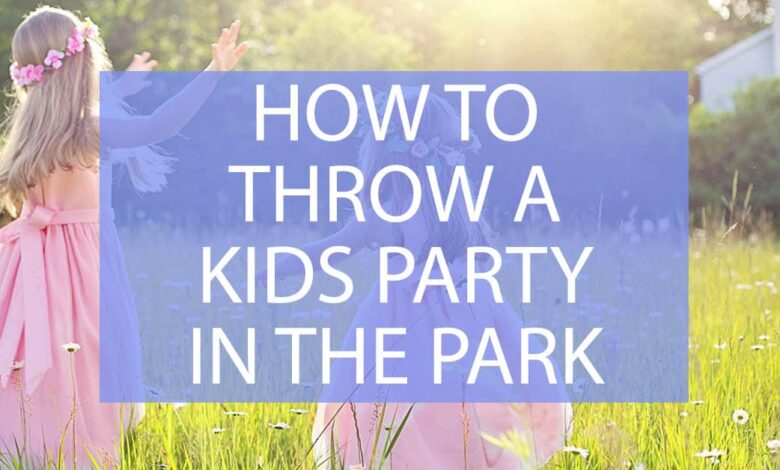 How To Throw A Kids Party In The Park.jpg