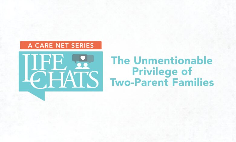 Lifechat The Unmentionable Privilege Of Two Parent Families.jpgkeepprotocol.jpeg
