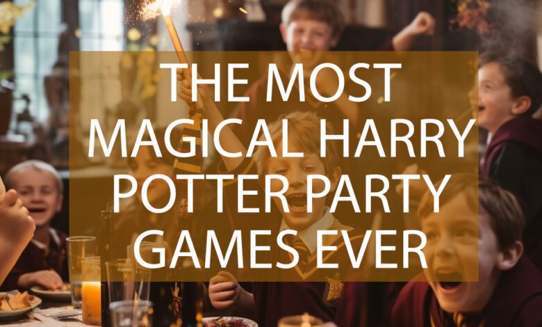 The Most Magical Harry Potter Party Games Ever.jpg