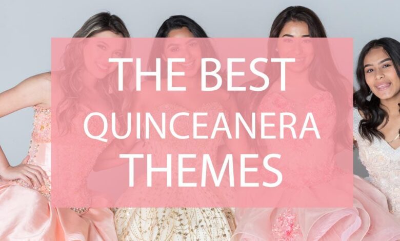 Best Quinceanera Themes.jpg