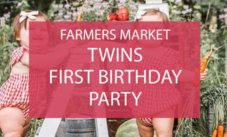 Farmers Market Twins First Birthday Party.jpg