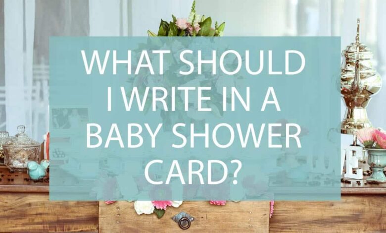 What Should You Write In A Baby Shower Card.jpg
