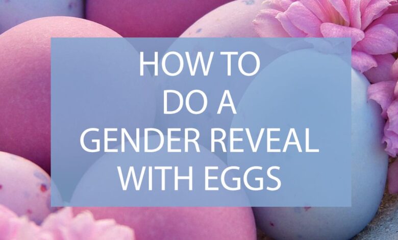 How To Do A Gender Reveal With Eggs .jpg