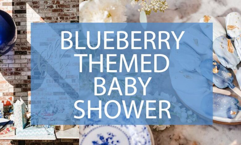 Blueberry Themes Baby Shower.jpg