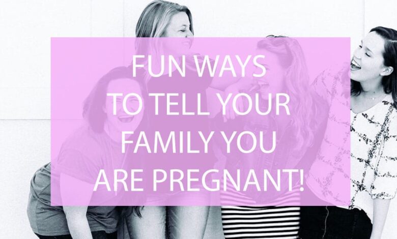 Ways To Announce Pregnancy To Family In Person.jpg