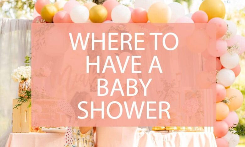 Where To Have A Baby Shower 3 1.jpg